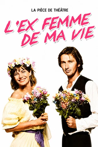 Regarder L'Ex-femme de ma vie en streaming complet